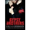 Gypsy Brothers: The Complete Series (Lili St Germain)(Brožovaná)