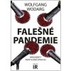 Falešné Pandemie - Wolfgang Wodarg
