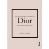 Dior: Príbeh ikonickej módnej značky - Homer Karen