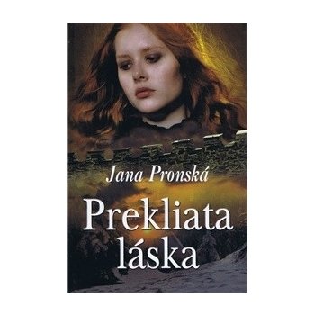 Prekliata láska - Jana Pronská