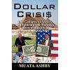 Dollar Crisis (Muata Ashby)(Brožovaná)