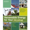 Renewable Energy for Your Home: Using Off-Grid Energy to Reduce Your Footprint, Lower Your Bills and Be More Self-Sufficient (Alan Bridgewater,Gill Bridgewater)(Brožovaná)