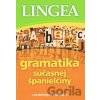 Gramatika súčasnej španielčiny s praktickými príkladmi - Lingea