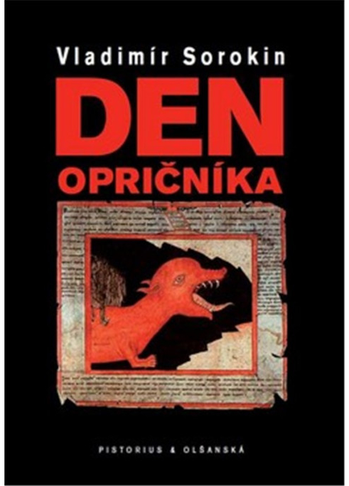 Den opričníka - Vladimír Sorokin