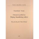 Polemický pohľad na dejiny katolíckej cirkvi - František Vnuk