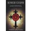 Rosicrucianism (Theo Lalvani)(Brožovaná)