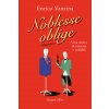 Noblesse oblige. Una storia di miseria e nobiltà