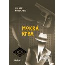 Mokrá ryba - Volker Kutscher