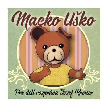 Jozef Kroner - Macko Uško