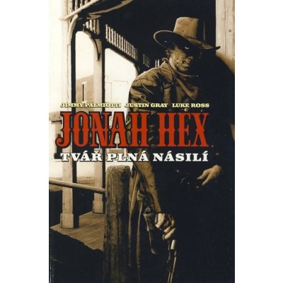 Jonah Hex - Tvář plná násilí - brož.