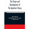 origin and development of the quantum theory