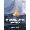 O podstatných veciach