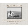 Equestrian Art: The Collected Early Writings (1951-1956) by Master Nuno Oliveira (Nuno Oliveira,Pureza Oliveira)(Pevná)