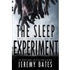Sleep Experiment (Jeremy Bates)(Brožovaná)