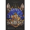 A Crown of Hopes and Sorrows - Nicole Bailey