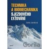 Technika a biomechanika sjezdového lyžování - Soňa Jandová