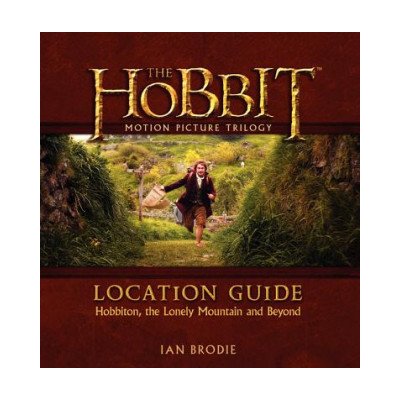 The Hobbit Motion Picture Trilogy Location Guide: Hobbiton, the Lonely Mountain and Beyond