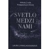 Svetlo medzi nami - Laura Jackson