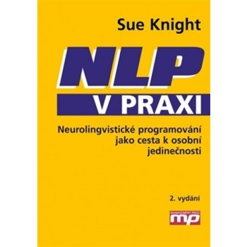 NLP v praxi - 2. vyd. - Sue Knight CZ