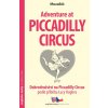 Dobrodružství na Piccadilly Circus / Adventure at Piccadilly CircusZrcadlová četba