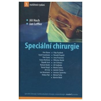 Speciální chirurgie - Jiří Hoch, Jan Leffler