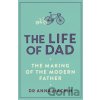 The Life of Dad - Dr Anna Machin