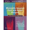 Minimally Invasive Foot and Ankle Surgery (Vulcano,Dr. Ettore,MD,Johnson,Holly,MD,Oliver Schipper)(Pevná)