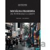 Sociálna filozofia - Jej potenciály a limity - Vasko Kusín, Jana Laščiaková
