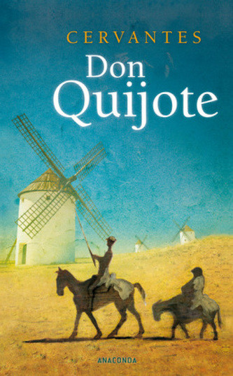 Don Quijote - Cervantes Saavedra, Miguel de