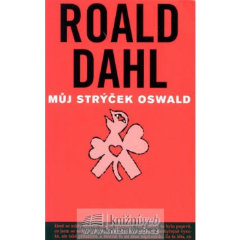 Můj strýček Oswald - Roald Dahl