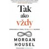 Tak ako vždy - Housel Morgan