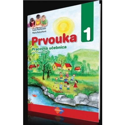 Prvouka pre 1. ročník základnej školy - Ivana Rochovská