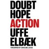 Doubt, Hope, Action