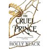 Cruel Prince (The Folk of the Air) (Black Holly)