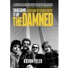 Smashing it Up: A Decade of Chaos with the Damned