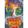 Cat and Mouse in a Haunted House (Stilton Geronimo)