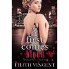First Comes Blood (Lilith Vincent)(Brožovaná)