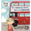 We Completely Must Go to London - Lauren Child