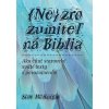 (Ne)zrozumiteľná Biblia (Scot McKnight)