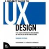 Project Guide to UX Design, A
