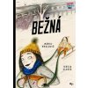Bežná - Nežný komiks 2 - príbehy o Nežnej revolúcii [Oľhová Tereza]
