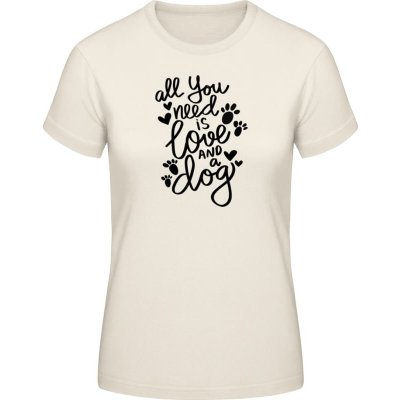 E190 Dámske tričko Motív s nápisom Pes a Láska Prírodná