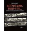 Ještě není konec, bojujeme dál ... - Petr Kadlec
