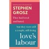 Loves Labour - Stephen Grosz