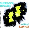 Sherlock Holmes Vyděrač Žlutá tvář - Arthur Conan Doyle, Jiří Samek, Václav Neužil, Miloslav Včala, Pavel Pavlovský