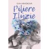Piliere ilúzie - Hrašková Eva