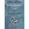 Zaklínač VI: Věž vlaštovky - Andrzej Sapkowski CZ
