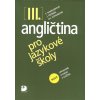 Angličtina pro jazykové školy III. - Christopher Hopkinson, Stella Nangonová, Jaroslav Peprník