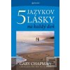 5 jazykov lásky na každý… (Gary Chapman)