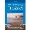 5 jazykov lásky na každý deň (Gary Chapman)